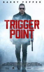 Tetikleme Noktası izle – Trigger Point 2021 Filmi izle