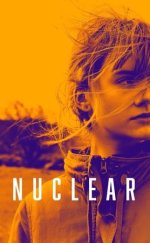 Nükleer – Nuclear 2019 Filmi izle