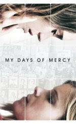 My Days of Mercy 2017 Filmi izle