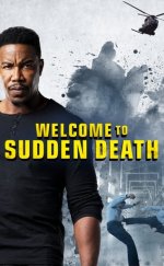 Ani Ölüme Hoş Geldiniz izle – Welcome to Sudden Death 2020 Filmi izle