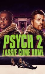 Psych 2 izle – Psych 2: Lassie Come Home 2020 Filmi izle