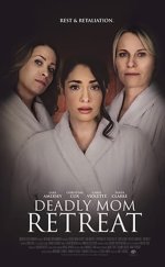 Deadly Mom Retreat izle – Deadly Mom Retreat 2021 Filmi izle
