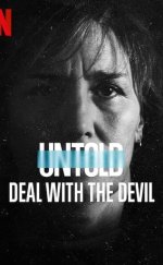 Perde Arkası: Şeytanla Son Maç izle – Untold: Deal with the Devil 2021 Filmi izle
