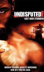 Yenilmez 2 izle – Undisputed II: Last Man Standing 2006 Filmi izle