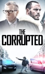 Yozlaşmış izle – The Corrupted 2019 Filmi izle
