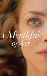 A Mouthful of Air izle (2021)