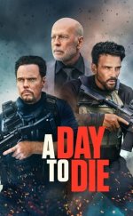 A Day to Die izle (2022)