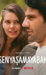 Sen Yaşamaya Bak izle (2022)