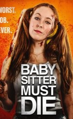 Bebek Bakıcısı Ölmeli izle – Babysitter Must Die (2021)