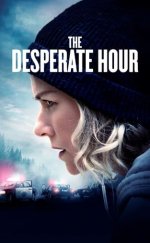 The Desperate Hour izle (2022)