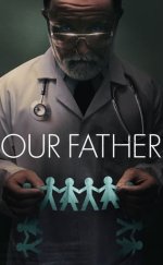 Babamız izle – Our Father (2022)