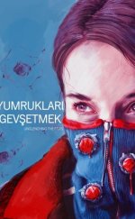 Yumrukları Gevşetmek izle (2021)