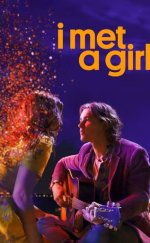 Bir Kızla Tanıştım izle – I Met a Girl (2020)