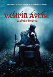 Abraham Lincoln: Vampir Avcısı – Türkçe Dublaj HD izle