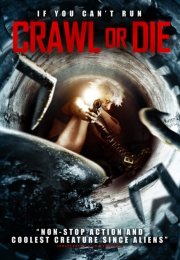 Crawl or Die 2014 Türkçe Altyazılı izle