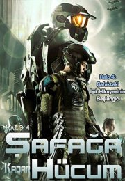 Halo 4 Şafağa Kadar Hücum Türkçe Dublaj izle