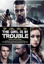 The Girl Is in Trouble izle (2015)