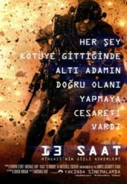 13 Saat : Bingazi’nin Gizli Askerleri Türkçe Altyazılı izle