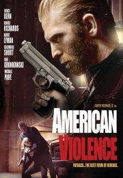 American Violence izle | 2017 Türkçe Altyazılı izle