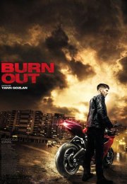 Burn Out 2017 Türkçe Dublaj izle