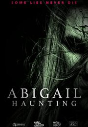 Abigail Laneti – Abigail Haunting 2020 Türkçe Altyazılı izle