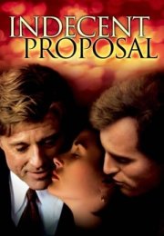 Ahlaksız Teklif – Indecent Proposal 1993 Filmi Full HD izle