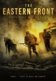 The Eastern Front – Point of No Return 2020 Filmi Full HD izle