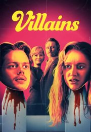 Kötüler – Villains 2019 Filmi Full HD izle