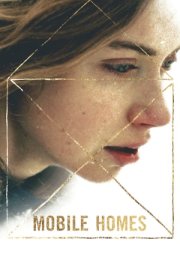Mobile Homes 2018 Filmi Full HD izle