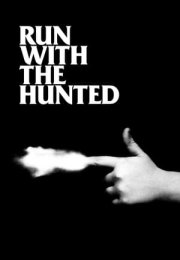 Kayıp Gençlik – Run with the Hunted 2019 Filmi izle