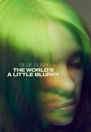Billie Eilish: The World’s a Little Blurry 2021 Filmi izle