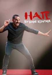 Hate by Dani Rovira – Odio, de Dani Rovira 2021 Filmi izle