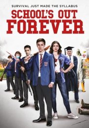 School’s Out Forever 2021 Filmi izle