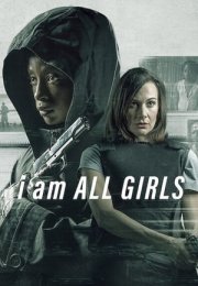 Bütün Kızlar Adına – I Am All Girls 2021 Filmi izle