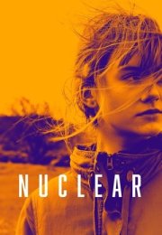 Nükleer – Nuclear 2019 Filmi izle