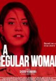A Regular Woman izle – A Regular Woman 2020 Filmi izle