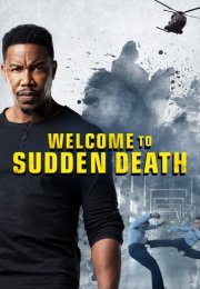 Ani Ölüme Hoş Geldiniz izle – Welcome to Sudden Death 2020 Filmi izle
