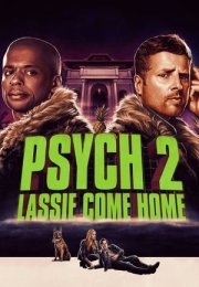 Psych 2 izle – Psych 2: Lassie Come Home 2020 Filmi izle