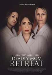 Deadly Mom Retreat izle – Deadly Mom Retreat 2021 Filmi izle