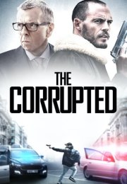 Yozlaşmış izle – The Corrupted 2019 Filmi izle