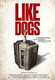 Like Dogs izle – Like Dogs 2021 Filmi izle