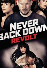 Asla Pes Etme: İsyan – Never Back Down: Revolt 2021 Film izle