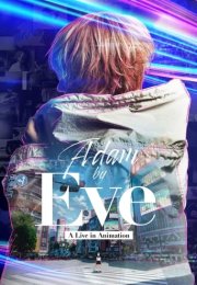 Adam by Eve: A Live in Animation izle (2022)