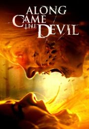 Along Came the Devil izle (2018)