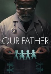 Babamız izle – Our Father (2022)