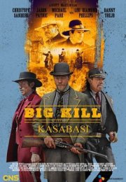 Big Kill Kasabası izle – Big Kill (2019)