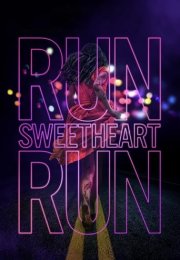 Run Sweetheart Run izle (2022)
