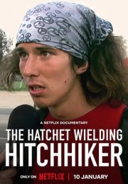 The Hatchet Wielding Hitchhiker izle (2023)