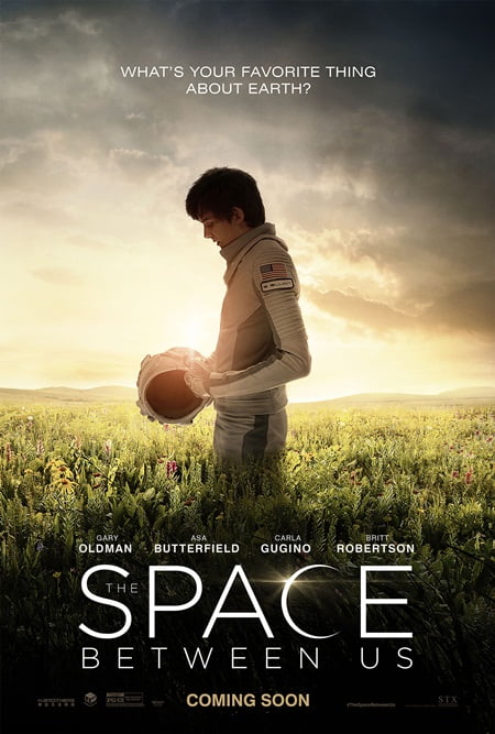 Bu Dünyanın Dışında izle | The Space Between Us 2017 Türkçe Altyazılı izle