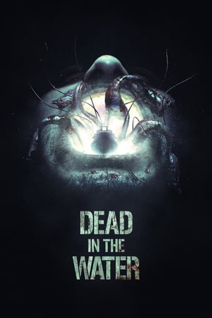 Suda Ölüm – Dead in the Water 2018 Filmi Full HD izle